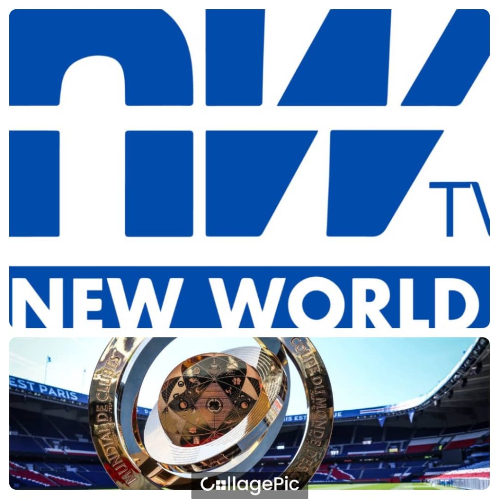 New World TV diffusera la Coupe du Monde des Clubs de la FIFA 2025